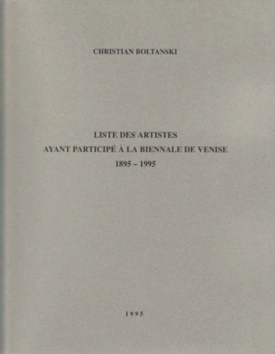 Christian Boltanski - Liste des artistes ayant participé à la Biennale de Venise, 1895-1995