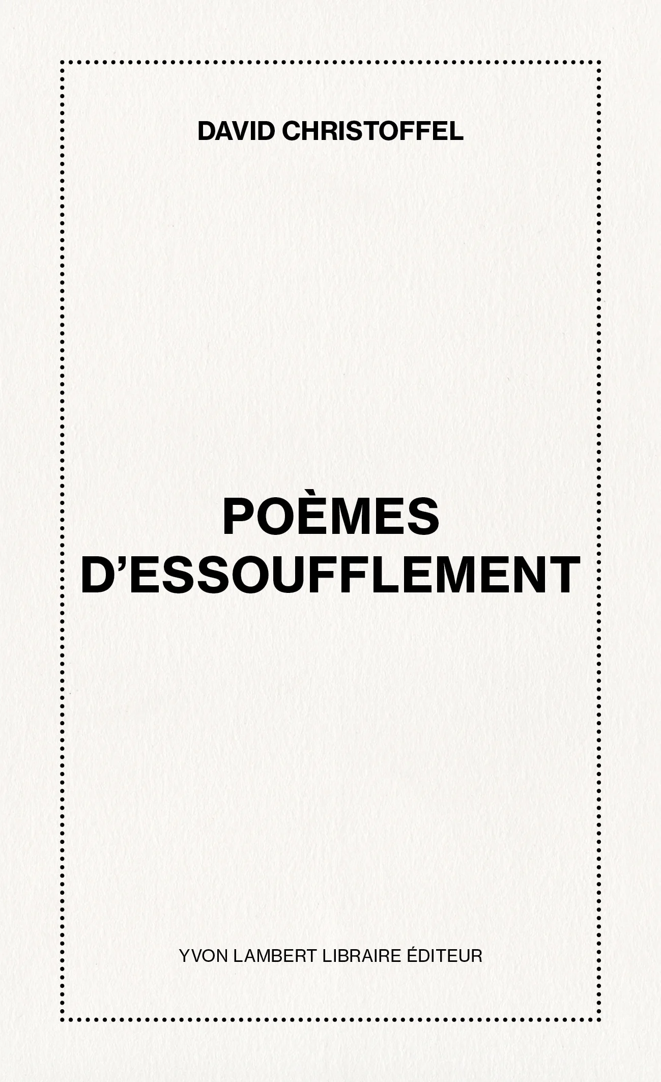 David Christoffel - Poèmes d'essoufflement