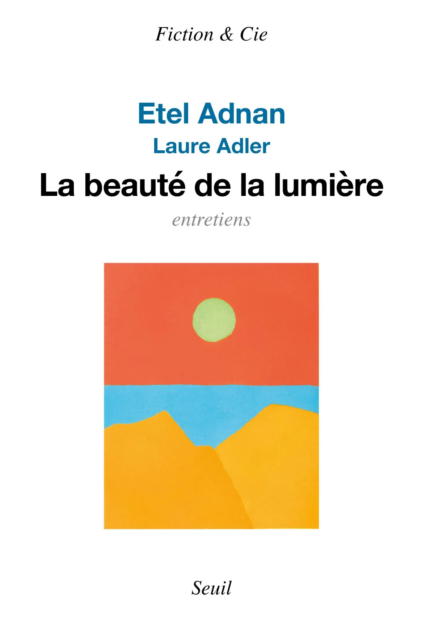 Etel Adnan, Laure Adler - La Beauté de la lumière