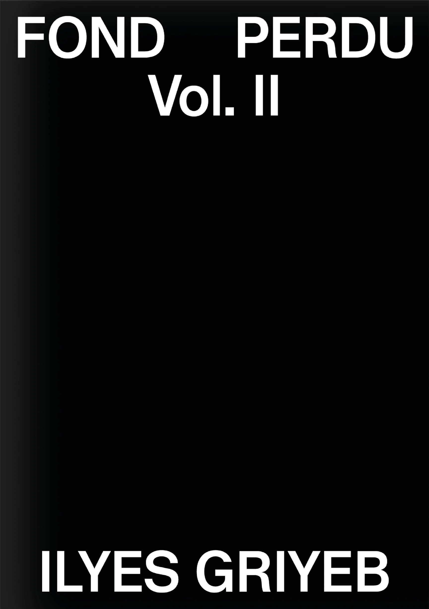 Fond Perdu - Vol. II - Ilyes Griyeb