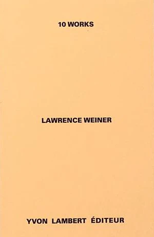 Lawrence Weiner - 10 Works (reprint 2019)