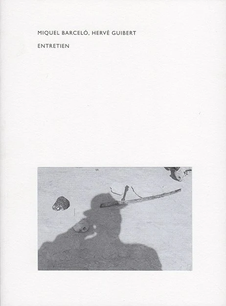 Miquel Barceló, Hervé Guibert - Entretien