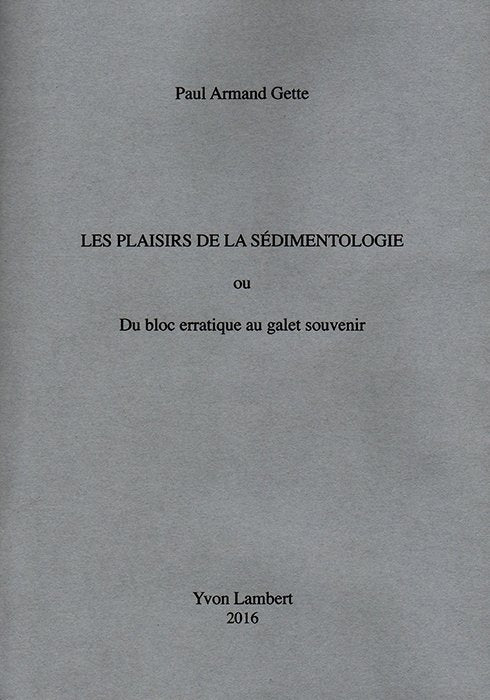 Paul Armand Gette - Les plaisirs de la sédimentologie (édition limitée) - Image 2