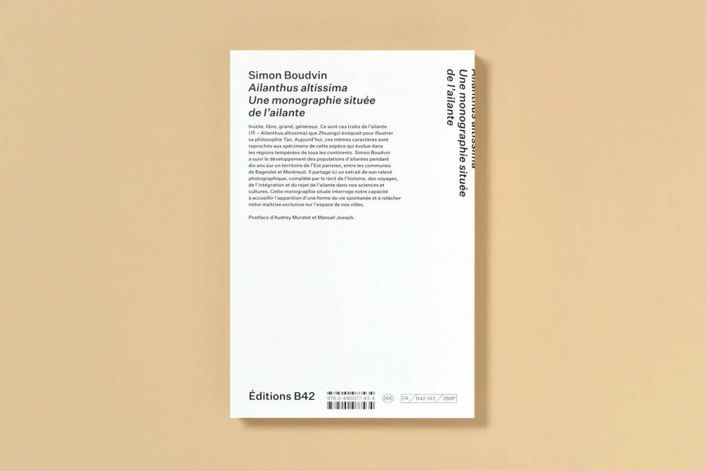 Simon Boudvin - Ailanthus Altissima, Une monographie située de l'ailante - Image 20